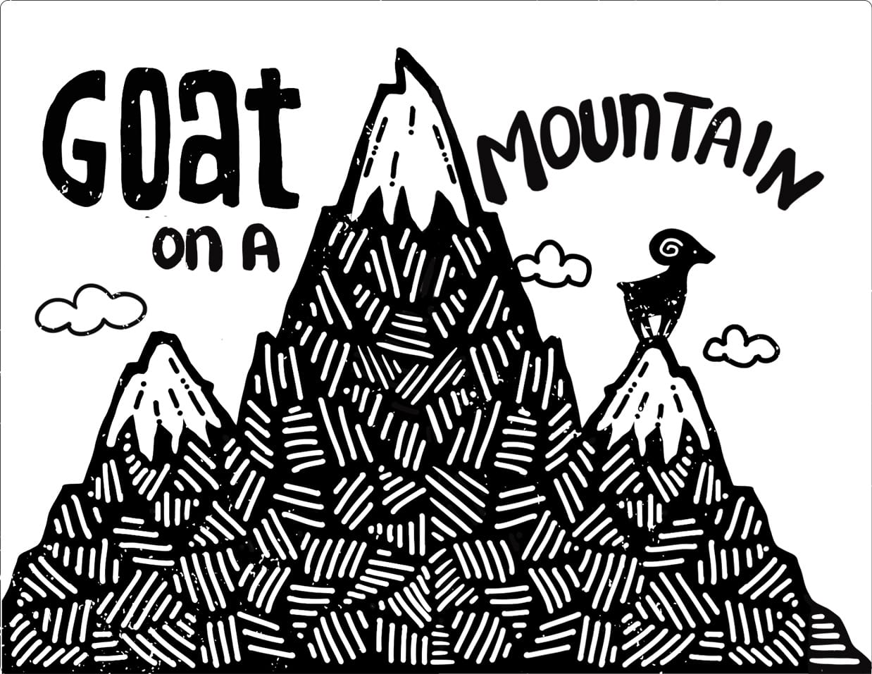 Page 1 and 2: A simple mountain range with a goat standing on one peak. The words "GOAT ON A MOUNTAIN"